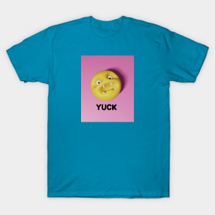 Yuck! T-Shirt